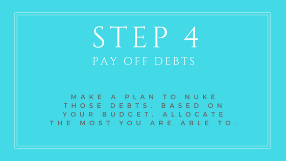 Step 4 - Pay off debts