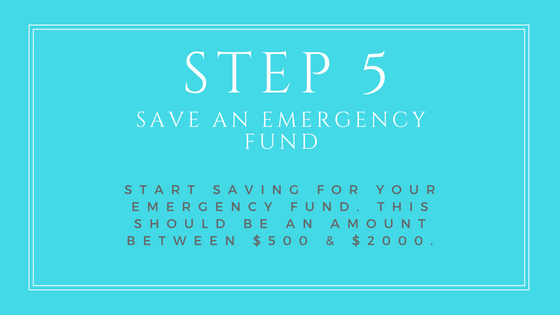 Step 5 - Save for an emergency fund